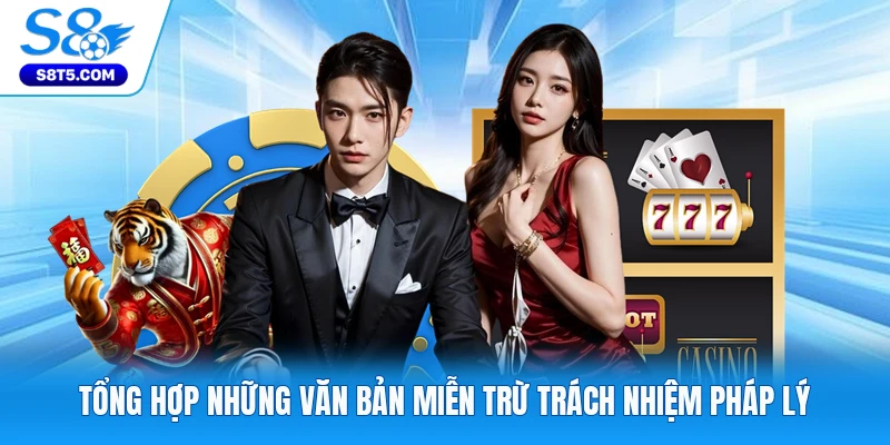 Tổng hợp những văn bản miễn trừ trách nhiệm pháp lý